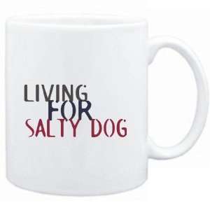    Mug White  living for Salty Dog  Drinks