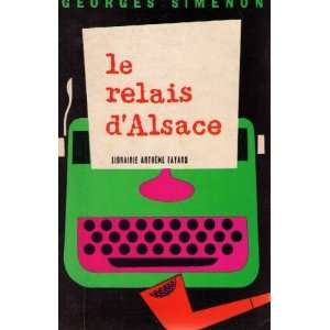  Le relais dalsace Simenon Books