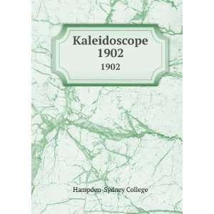  Kaleidoscope. 1902 Hampden Sydney College Books