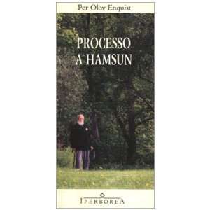  Processo a Hamsun (9788870910582) Per O. Enquist Books