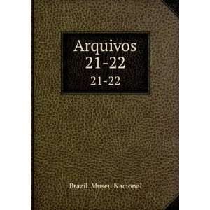 Arquivos. 21 22 Brazil. Museu Nacional  Books