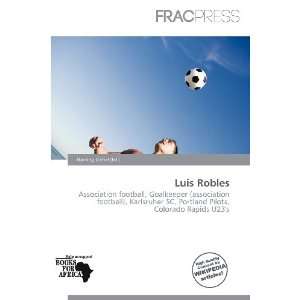  Luis Robles (9786136537658) Harding Ozihel Books