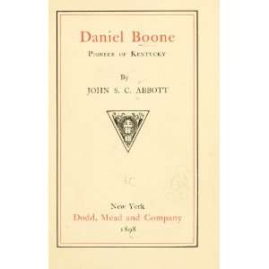 Daniel Boone, Pioneer Of Kentucky