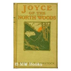 Joyce of the North Woods Harriet T. Comstock Books