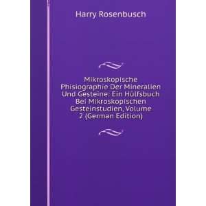   Gesteinstudien, Volume 2 (German Edition) Harry Rosenbusch Books