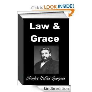Law And Grace Charles Haddon Spurgeon, Jack Earl  Kindle 