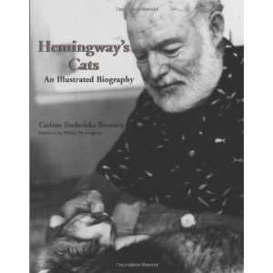  Hemingways Cats An Illustrated Biography [Hardcover 