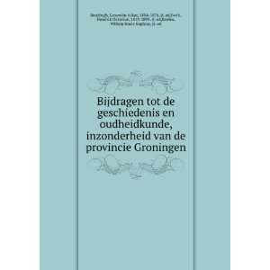  Hendrik Octavius, 1813 1895. jt. ed,Boeles, Willem Boele Sophius, jt