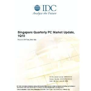  Singapore Quarterly PC Market Update, 1Q10 Reuben SW Tan 