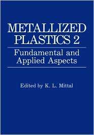 Metallized Plastics, Vol. 1, (0306433893), K.L. Mittal, Textbooks 
