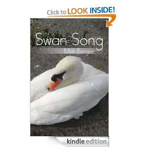 Swan Song The Great Magical Unknowing Elegance Mali Berger  