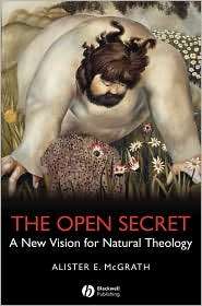The Open Secret A New Vision for Natural Theology, (1405126914 