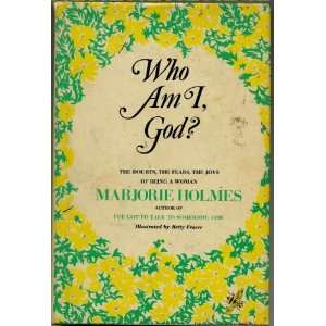  Who am I, God? Marjorie Holmes Books