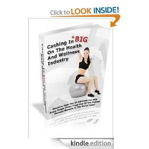   The Health And Wellness Industry John Dow  Kindle Store