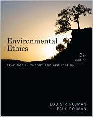 Environmental Ethics, (0538452846), Paul Pojman, Textbooks   Barnes 