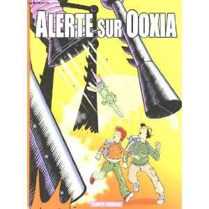  Alerte sur ooxia 1/le secret de lenergie Lerouge Delpix Books