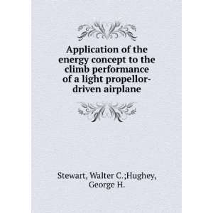   propellor driven airplane Walter C.;Hughey, George H. Stewart Books