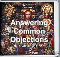 Answering Common Objections   Scott Hahn   6 CD set  