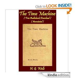 The Time Machine   [ Free Audiobook  ] [ Annotated ] H. G 