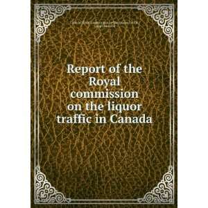  Report of the Royal commission on the liquor traffic in 