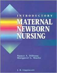 Introductory Maternal Newborn Nursing, (0397550081), Nancy A. DiDona 