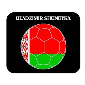  Uladzimir Shuneyka (Belarus) Soccer Mouse Pad Everything 