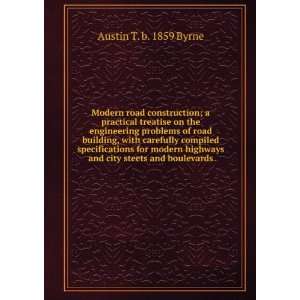  Modern road construction; a practical treatise on the 