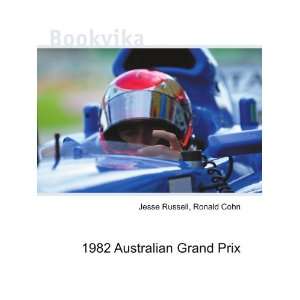  1982 Australian Grand Prix Ronald Cohn Jesse Russell 