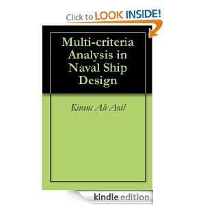 Multi criteria Analysis in Naval Ship Design Kivanc Ali Anil  