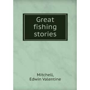  Great fishing stories Edwin Valentine Mitchell Books