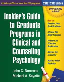   Insiders Guide to Graduate Programs in Clinical and 
