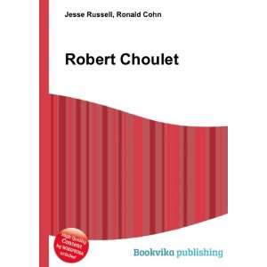  Robert Choulet Ronald Cohn Jesse Russell Books