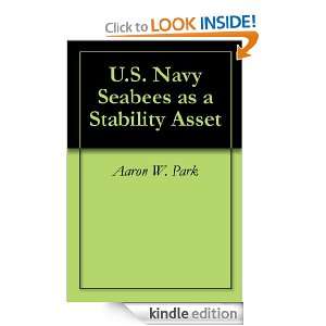 Navy Seabees as a Stability Asset Aaron W. Park  