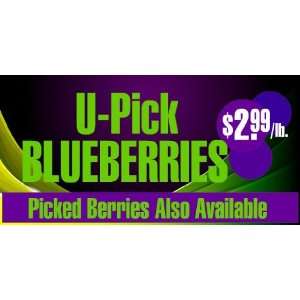  3x6 Vinyl Banner   U Pick Blueberries 