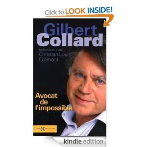 avocat de limpossible (French Edition) Gilbert COLLARD  
