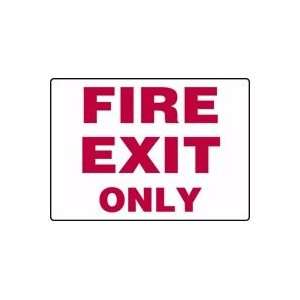  FIRE EXIT ONLY 10 x 14 Dura Fiberglass Sign