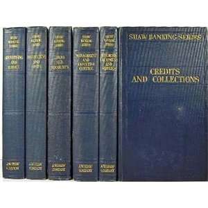 The Shaw Banking Series (COMPLETE SIX (6) VOLUME SET) A. W. Shaw 