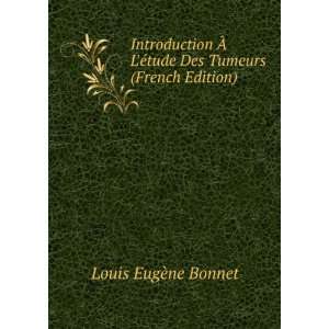  Introduction Ã? LÃ©tude Des Tumeurs (French Edition 