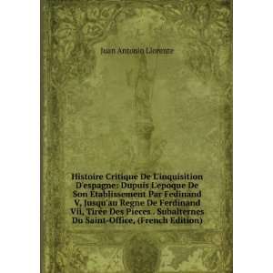   Du Saint Offi (French Edition) Juan Antonio Llorente Books