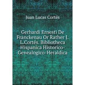    Genealogico Heraldica Juan Lucas CortÃ©s  Books