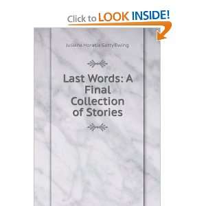   Final Collection of Stories Juliana Horatia Gatty Ewing Books