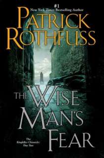   The Wise Mans Fear (Kingkiller Chronicles Series #2) by Patrick 