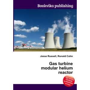  Gas turbine modular helium reactor Ronald Cohn Jesse 