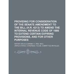  for consideration of the Senate amendment to the bill (H.R. 4213 