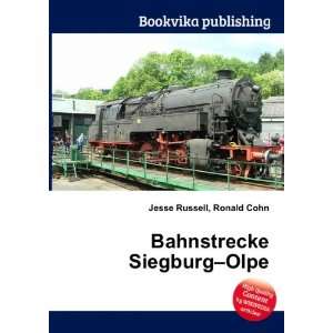  Bahnstrecke Siegburg Olpe Ronald Cohn Jesse Russell 