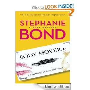 Body Movers Stephanie Bond  Kindle Store