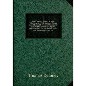  . Charitable Deeds and Great Hospitality, Etc Thomas Deloney Books