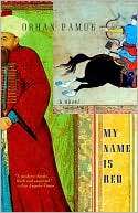   My Name Is Red by Orhan Pamuk, Knopf Doubleday 