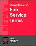 NFPAs Illustrated Dictionary of Fire Service Terms