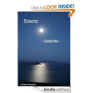 Essenz   Gedichte   (German Edition) Christine Neudecker  